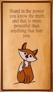 Stand in powerful  truth...